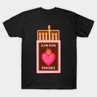 Slow burn romance bookish trope - matchbox T-Shirt